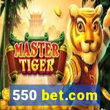 550 bet.com